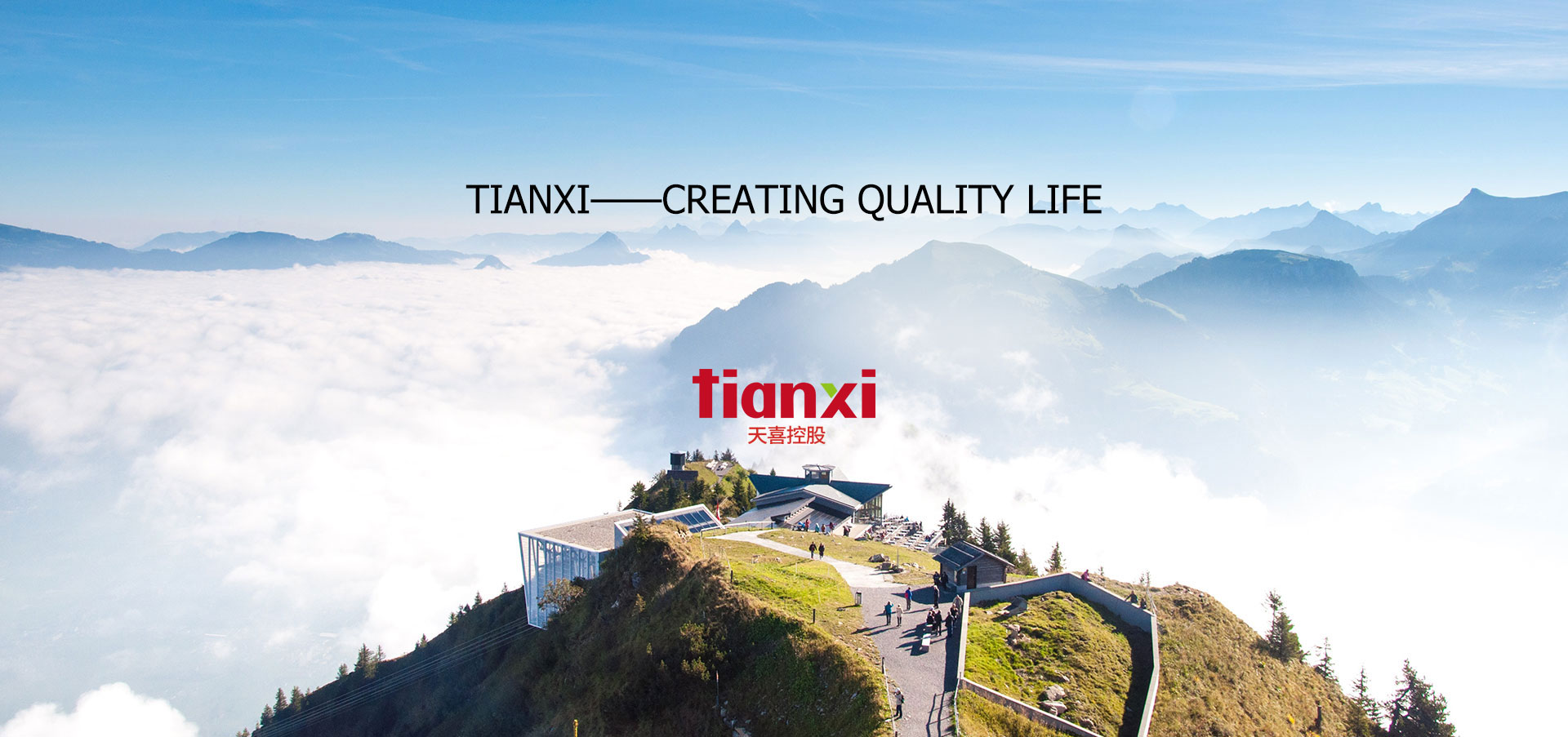 Tianxi - Creating Quality Life